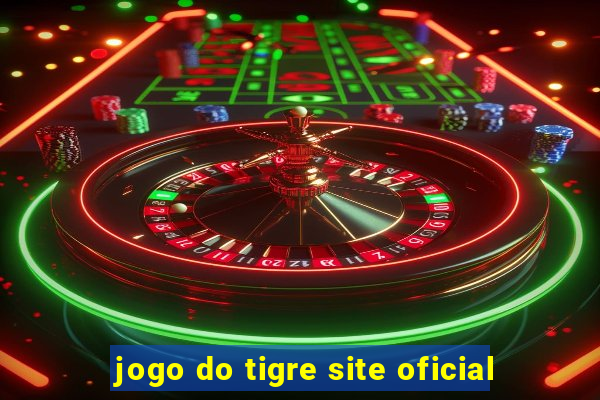 jogo do tigre site oficial